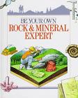 Be Your Own Rock and Mineral Expert